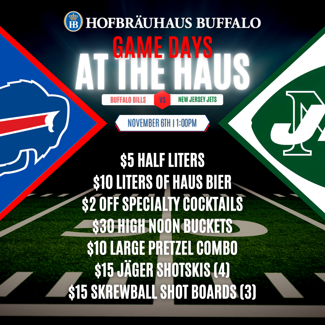 Game Days at The Haus: Buffalo Bills @ NY Jets - Hofbräuhaus Buffalo